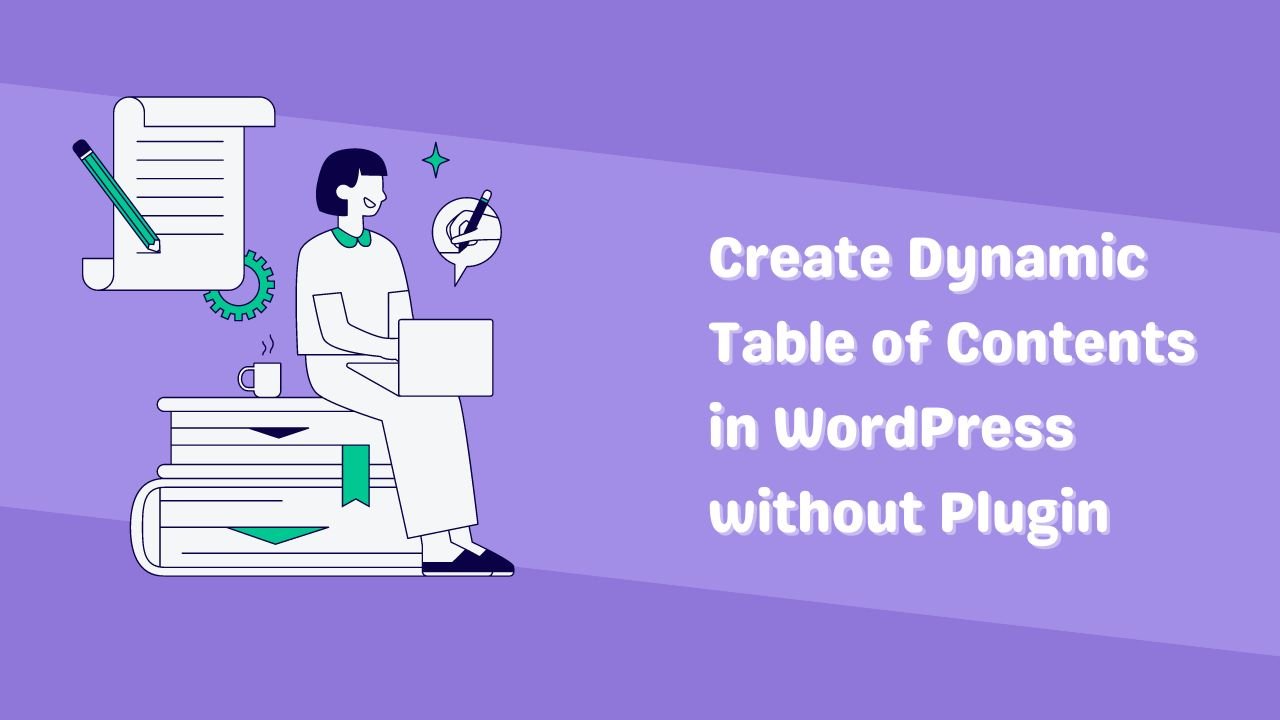 Dynamic Table of Contents in WordPress